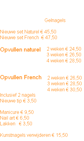 2 weken € 26,50
3 weken € 28,50
4 weken € 30,50